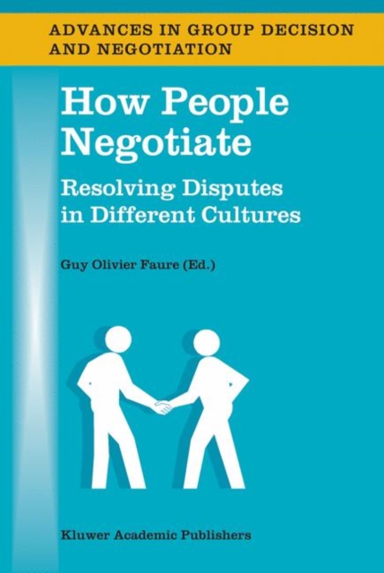 How People Negotiate : Resolving Disputes in Different Cultures, Hardback Book