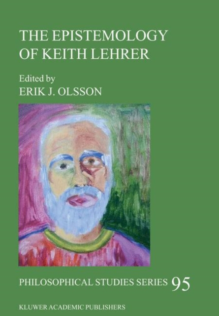 The Epistemology of Keith Lehrer, Hardback Book