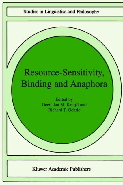 Resource-Sensitivity, Binding and Anaphora, Hardback Book