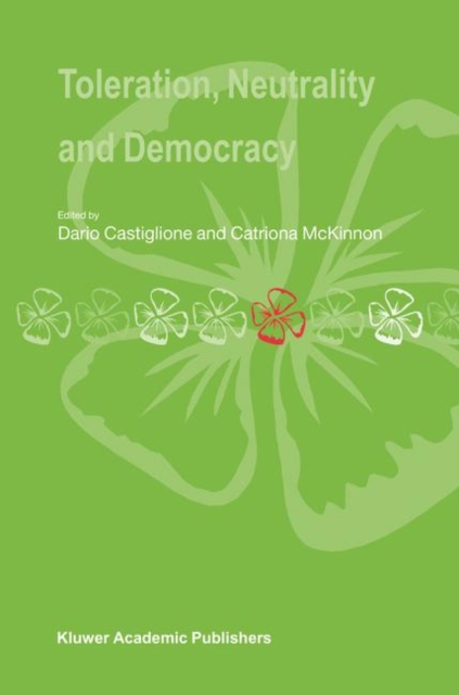 Toleration, Neutrality and Democracy, Hardback Book