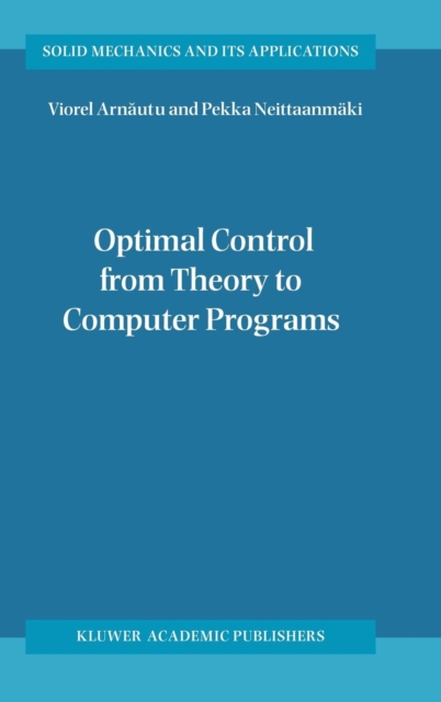 Optimal Control from Theory to Computer Programs, Hardback Book