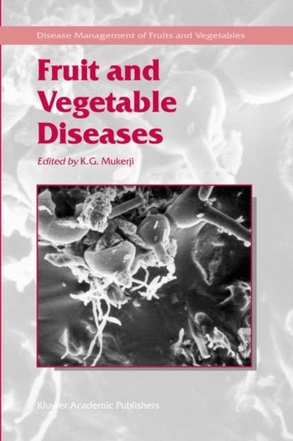 Fruit and Vegetable Diseases, Hardback Book