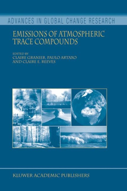 Emissions of Atmospheric Trace Compounds, Hardback Book