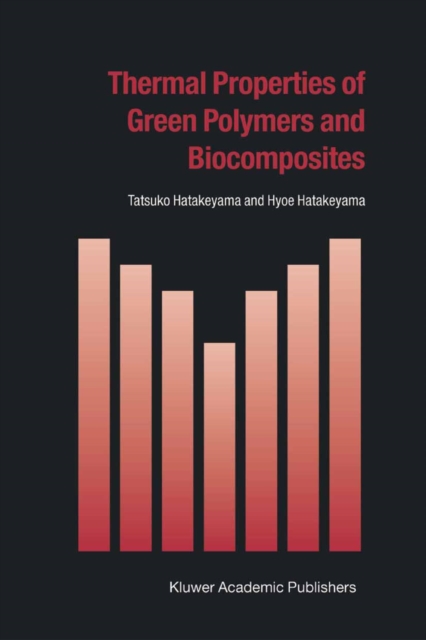 Thermal Properties of Green Polymers and Biocomposites, PDF eBook