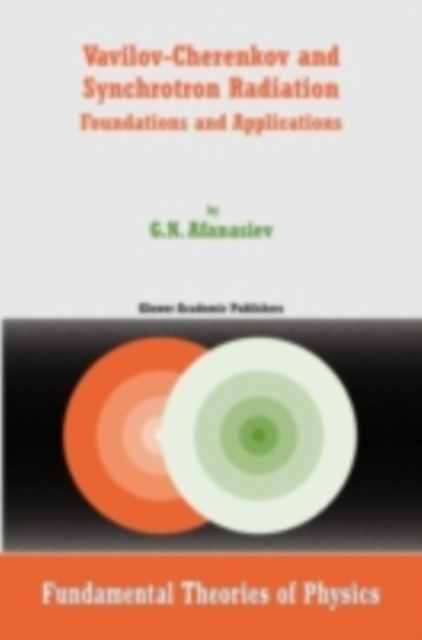 Vavilov-Cherenkov and Synchrotron Radiation : Foundations and Applications, PDF eBook