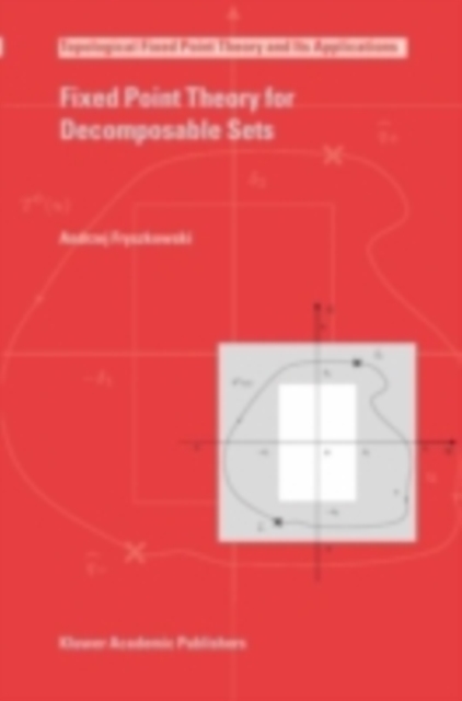 Fixed Point Theory for Decomposable Sets, PDF eBook