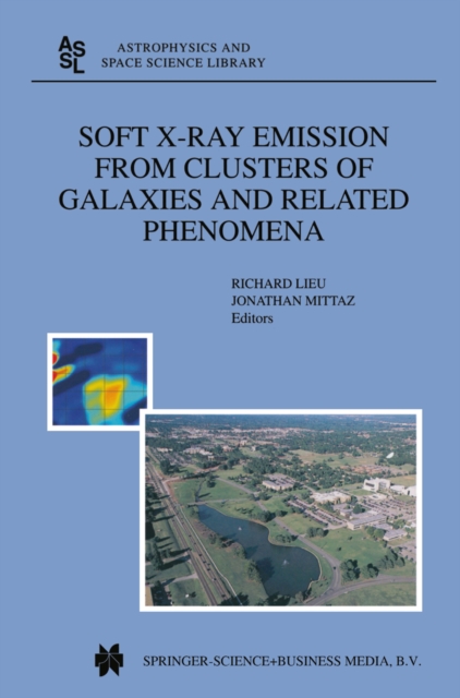 Soft X-Ray Emission from Clusters of Galaxies and Related Phenomena, PDF eBook