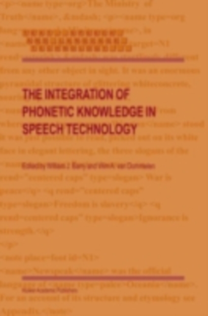 The Integration of Phonetic Knowledge in Speech Technology, PDF eBook