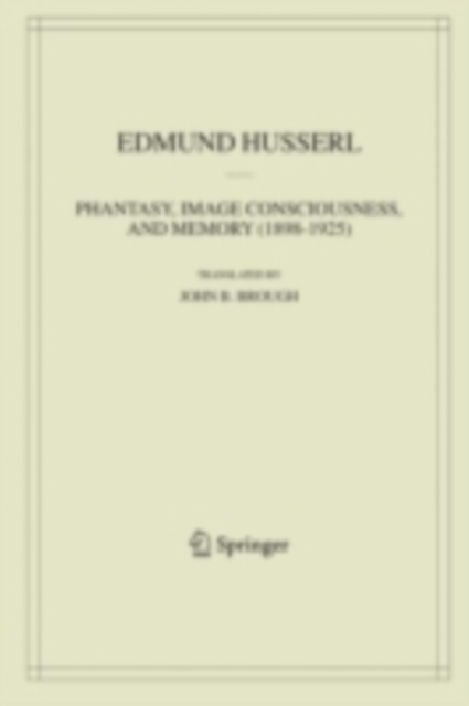 Phantasy, Image Consciousness, and Memory (1898-1925), PDF eBook