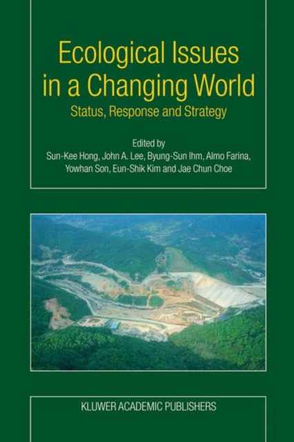 Ecological Issues in a Changing World : Status, Response and Strategy, Hardback Book