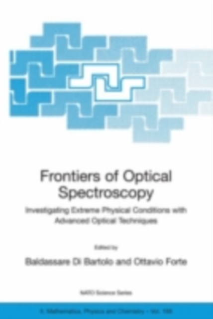 Frontiers of Optical Spectroscopy : Investigating Extreme Physical Conditions with Advanced Optical Techniques, PDF eBook