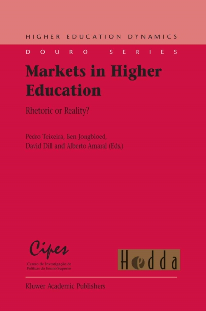 Markets in Higher Education : Rhetoric or Reality?, PDF eBook