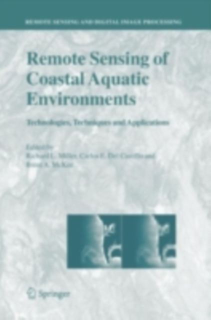Remote Sensing of Coastal Aquatic Environments : Technologies, Techniques and Applications, PDF eBook