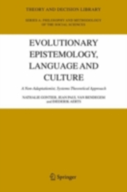 Evolutionary Epistemology, Language and Culture : A Non-Adaptationist, Systems Theoretical Approach, PDF eBook