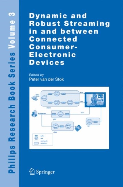 Dynamic and Robust Streaming in and Between Connected Consumer-Electronic Devices, Hardback Book