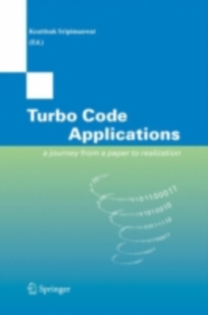 Turbo Code Applications : a Journey from a Paper to realization, PDF eBook