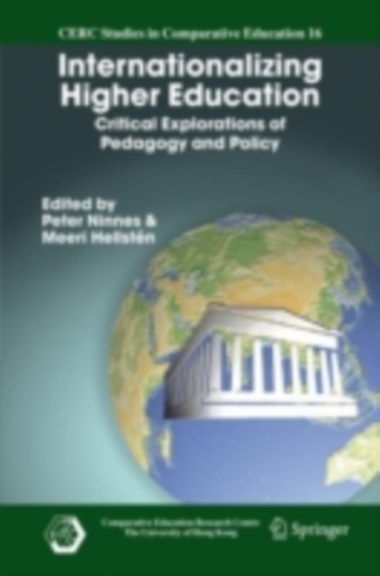 Internationalizing Higher Education : Critical Explorations of Pedagogy and Policy, PDF eBook