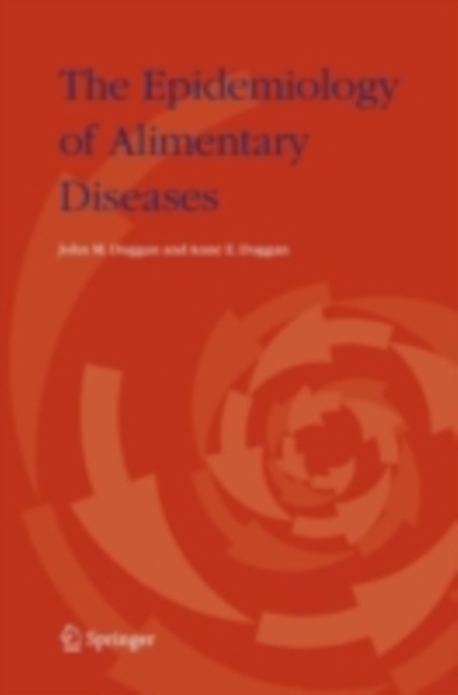 The Epidemiology of Alimentary Diseases, PDF eBook