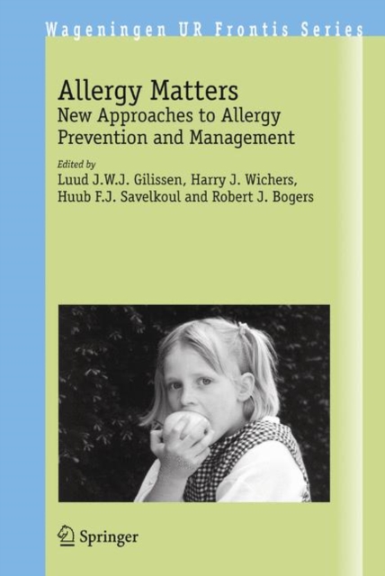 Allergy Matters : New Approaches to Allergy Prevention and Management, Paperback / softback Book