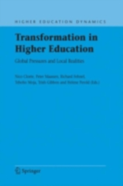 Transformation in Higher Education : Global Pressures and Local Realities, PDF eBook