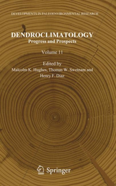 Dendroclimatology : Progress and Prospects, Hardback Book