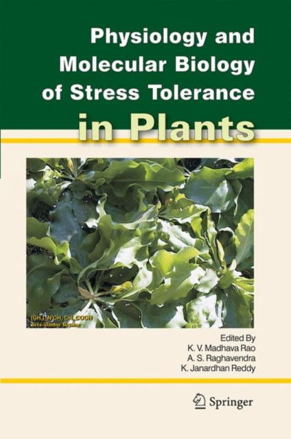 Physiology and Molecular Biology of Stress Tolerance in Plants, Hardback Book