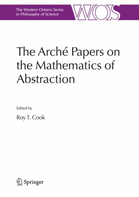 The Arche Papers on the Mathematics of Abstraction, Hardback Book