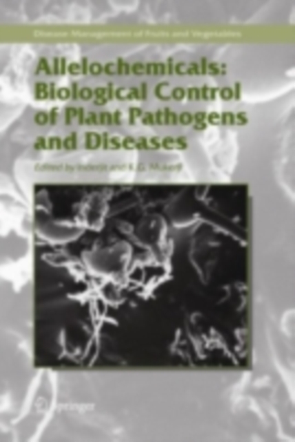 Allelochemicals: Biological Control of Plant Pathogens and Diseases, PDF eBook