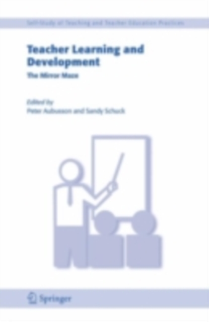 Teacher Learning and Development : The Mirror Maze, PDF eBook