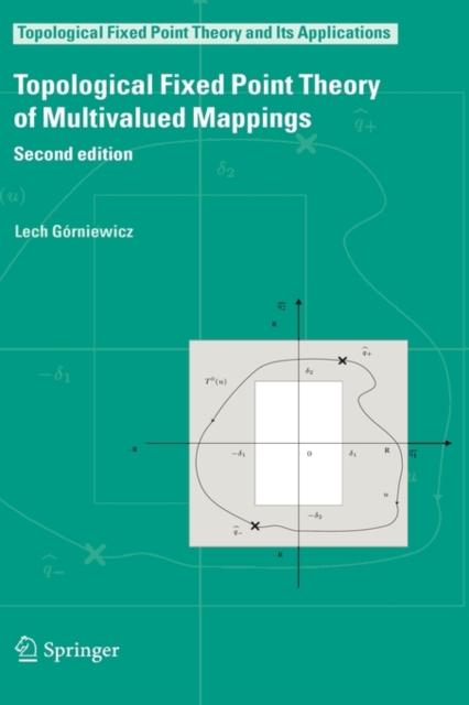 Topological Fixed Point Theory of Multivalued Mappings, Hardback Book