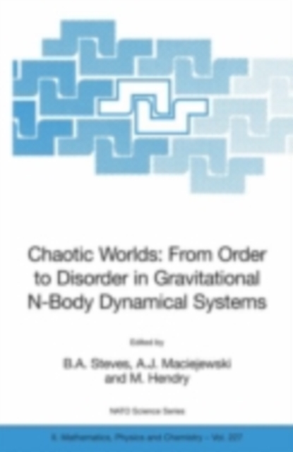 Chaotic Worlds: from Order to Disorder in Gravitational N-Body Dynamical Systems, PDF eBook