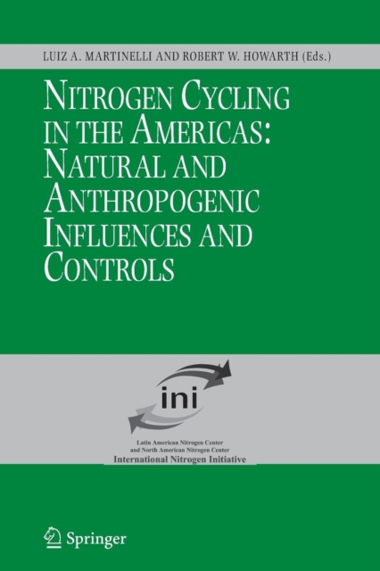 Nitrogen Cycling in the Americas: Natural and Anthropogenic Influences and Controls, Hardback Book