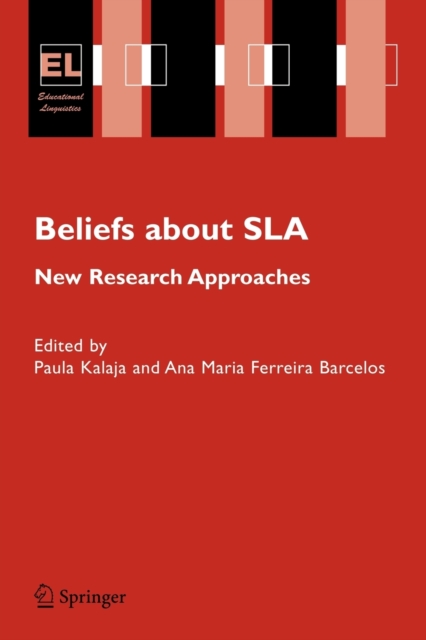 Beliefs About SLA : New Research Approaches, Paperback / softback Book