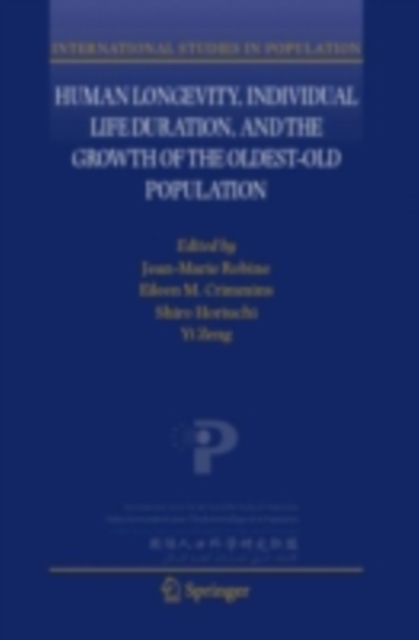 Human Longevity, Individual Life Duration, and the Growth of the Oldest-Old Population, PDF eBook
