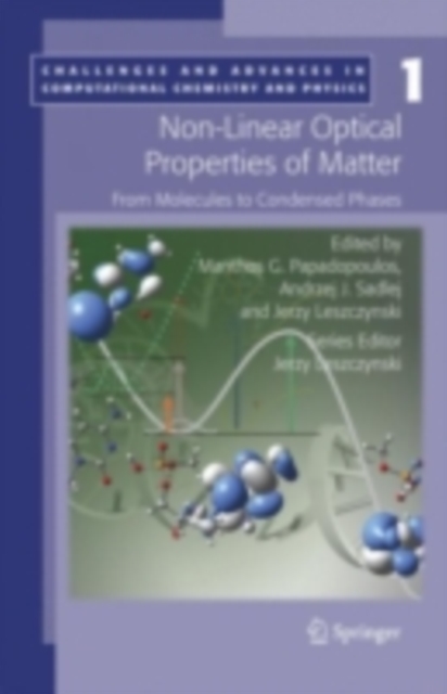 Non-Linear Optical Properties of Matter : From molecules to condensed phases, PDF eBook