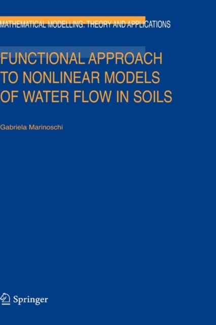 Functional Approach to Nonlinear Models of Water Flow in Soils, Hardback Book