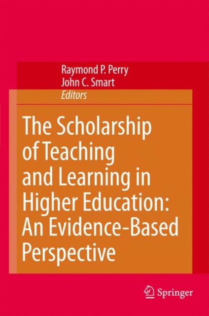 The Scholarship of Teaching and Learning in Higher Education: An Evidence-Based Perspective, Hardback Book