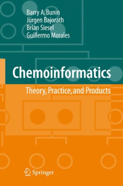 Chemoinformatics: Theory, Practice, & Products, Hardback Book