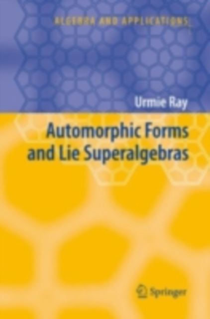 Automorphic Forms and Lie Superalgebras, PDF eBook