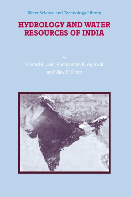 Hydrology and Water Resources of India, Hardback Book