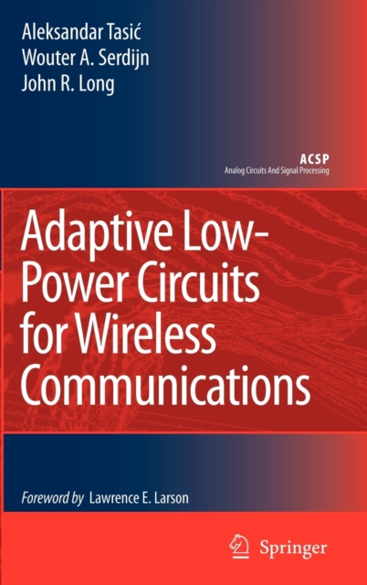 Adaptive Low-power Circuits for Wireless Communications, Hardback Book