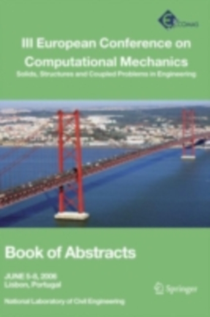III European Conference on Computational Mechanics : Solids, Structures and Coupled Problems in Engineering: Book of Abstracts, PDF eBook