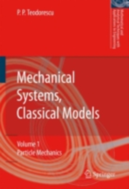 Mechanical Systems, Classical Models : Volume 1: Particle Mechanics, PDF eBook