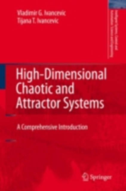 High-Dimensional Chaotic and Attractor Systems : A Comprehensive Introduction, PDF eBook
