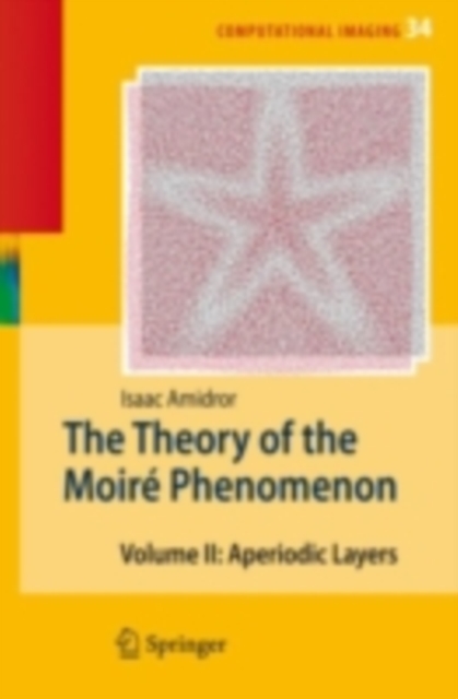The Theory of the Moire Phenomenon : Volume II Aperiodic Layers, PDF eBook