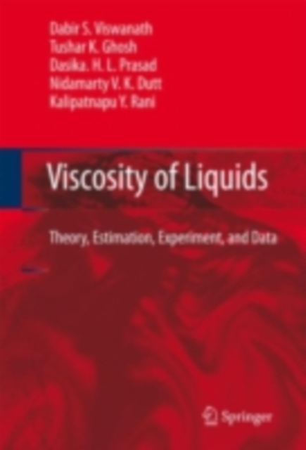 Viscosity of Liquids : Theory, Estimation, Experiment, and Data, PDF eBook