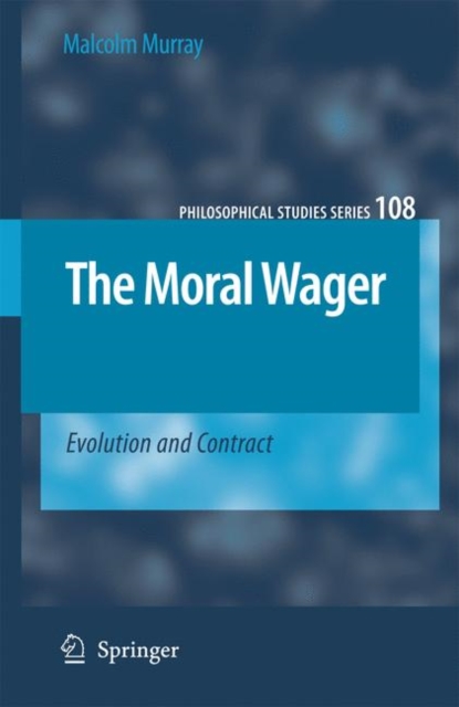 The Moral Wager : Evolution and Contract, Hardback Book