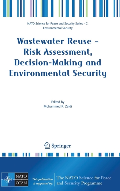 Wastewater Reuse - Risk Assessment, Decision-Making and Environmental Security, Hardback Book