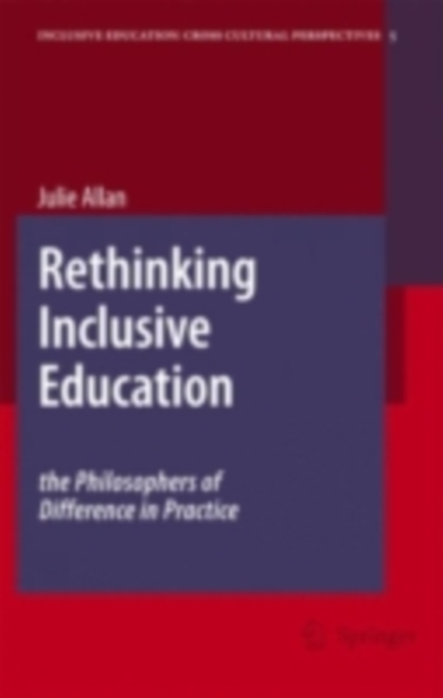 Rethinking Inclusive Education: The Philosophers of Difference in Practice, PDF eBook