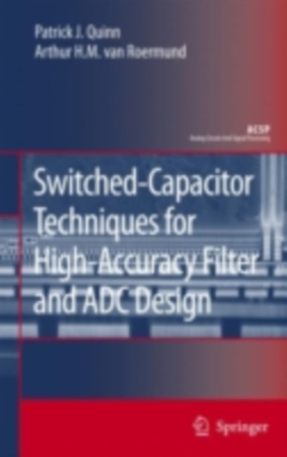 Switched-Capacitor Techniques for High-Accuracy Filter and ADC Design, PDF eBook